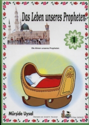 Das Leben unseres Propheten